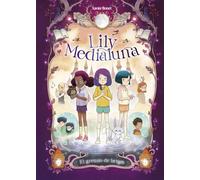 Lily Medialuna 2 - El gremio de las brujas