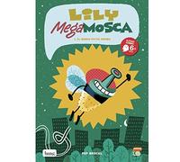 Lily Megamoscas. 1, El món cap a per avall | Pep Brocal