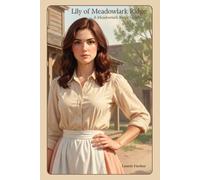 Lily of Meadowlark Ridge: A Meadowlark Ridge Novella: 7