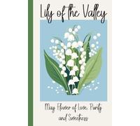Lily of the Valley - May's Birth Month Flower Gratitude Journal: Quick daily prompts, coloring pages & reflection for self-care and creativity