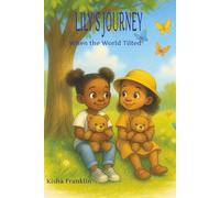 Lily’s Journey:: When the World Tilted