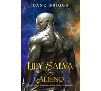 Lily Salva un Alieno: 1 (Il Rifugio di Koko per Anime Gemelle Smarrite)