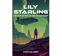 Lily Starling and the Voyage of the Salamander: 1