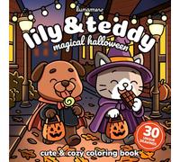 Lily & Teddy: Magical Halloween: Cute & Cozy Coloring Book