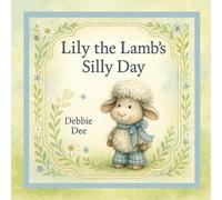Lily the Lamb’s Silly Day