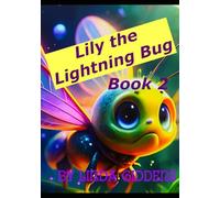 Lily the Lightning Bug - Book 2