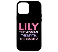 Lily The Woman The Myth Legend Name Personalizado Mujer Carcasa para iPhone 12 Pro MAX