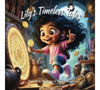 Lily Timeless Tales - From Attic Mysteries to Roman Adventures