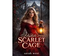 Lilydale's Scarlet Cage A Psychological Thriller: Survival, Secrets, and a Fight for Justice