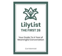 LilyList - The First 26: Your Guide To A Year of Meaningful Conversation