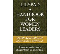 LILYPAD: A HANDBOOK FOR WOMEN LEADERS