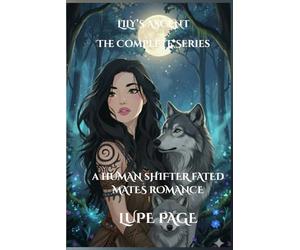 Lily's Ascent the Complete Series: A Human Shifter Fate Mates Romance