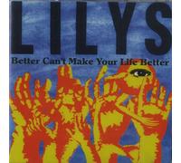 Lilys – Better Cant Make Your Life – CD