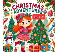 LILY'S CHRISTMAS ADVENTURES: CHRISTMAS COLORING BOOK FOR KIDS