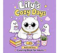 Lily's Cozy Days: Bold and Easy Coloring Book for Adults