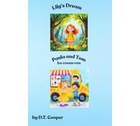 Lily's dream and Paula and Tom ice cream van (Books for children age 7 to 9)