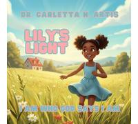 Lily's Light: I Am Who God Says I Am (Designed to Shine! Series)