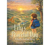 Lily's Peaceful Day: A Gentle Bedtime Story (The Lily Adventure)