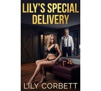 Lily's Special Delivery: A Filthy Christmas BDSM Confession (Lily's Naughty Adventures)