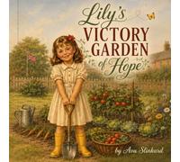 Lily's Victory Garden of Hope