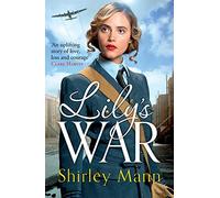 Lily's War: An uplifting World War II saga of women on the homefront by an RNA winning author (Memory Lane)