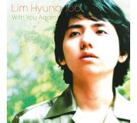 Lim Hyung Joo - with You Again [Japan Original [Import]