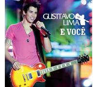 Lima, Gusttavo - E Voce