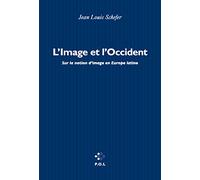 L'image et l'Occident: Sur la notion d'image en Europe latine