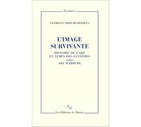 L'Image Survivante. Histoire De L'Art Et Temps Des Fantomes Selon Aby Warburg