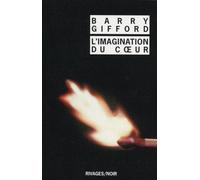 L'imagination du coeur: L'histoire de Sailor et Lula, livre 7