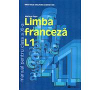 Limba franceza L1 - Clasa 11 - Manual - Mariana Popa