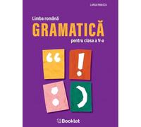 Limba romana. Gramatica - Clasa 5 - Larisa Panucza
