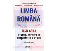Limba romana. Teste grila pentru admiterea in invatamantul superior