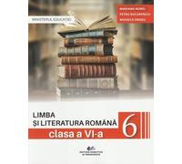 Limba si literatura romana - Clasa 6 - Manual - Mariana Norel, Petru Bucurenciu, Mihaela Dragu, Editie in limba romana