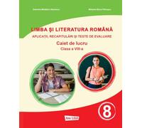 Limba si literatura romana - Clasa 8 - Caiet - Mihaela-Elena Patrascu, Gabriela-Madalina Nitulescu