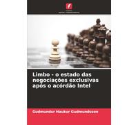 Limbo - o estado das negociações exclusivas após o acórdão Intel