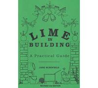 Lime in Building: A Practical Guide