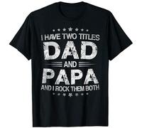 Limeiren I Have Two Titles Dad and Papa Funny Unisex 100% Cotton Short-Sleeve T-Shirts Black M