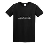 Limeiren I Reject Your Reality and Substitute My Own Funny Unisex 100% Cotton Short-Sleeve T-Shirts Black M