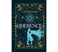 Limerence: A dark romantic supernatural thriller of obsession and time