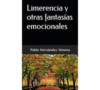 Limerencia y otras fantasías emocionales