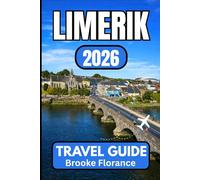 limerick TRAVEL GUIDE 2026: Essential Insights for Exploring Ireland’s Riverside Heritage