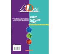 Limes. Rivista italiana di geopolitica. Assalto all'Oceano Cosmo (2025) (Vol. 4)