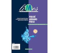 Limes. Rivista italiana di geopolitica. Perché abbiamo perso (2025) (Vol. 8)