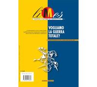 Limes. Rivista italiana di geopolitica. Vogliamo la guerra totale? (2026) (Vol. 6)