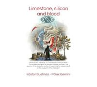 Limestone, silicon and blood: From Elko, Nevada to the Basque Mountains. The unlikely journey of an esoteric atheist architect, the specter of his ... peace built on the blueprint of the Kabbalah