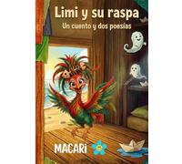 Limi y su raspa.: Un cuento y dos poesías.