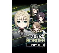 Liminal Border Part III Steam Key (PC) GLOBAL