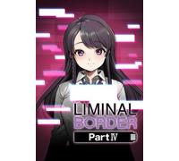 Liminal Border Part IV Steam Key (PC) GLOBAL
