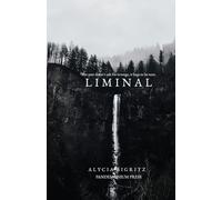 Liminal: The past doesn't ask for revenge, it begs to be seen. (The Tethered Series)